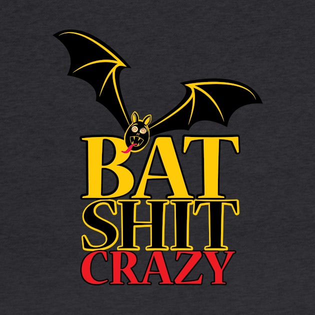 Bat Shit Crazy by chrayk57